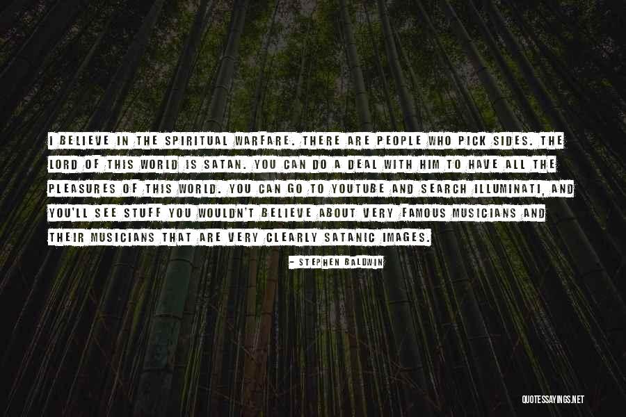The World Famous Quotes By Stephen Baldwin The World Famous Quotes By Stephen Baldwin
