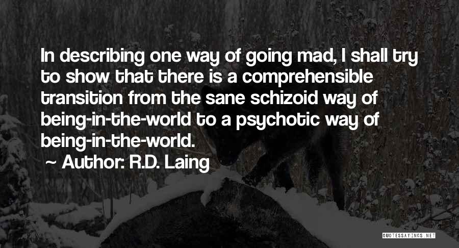 The World Going Mad Quotes By R.D. Laing