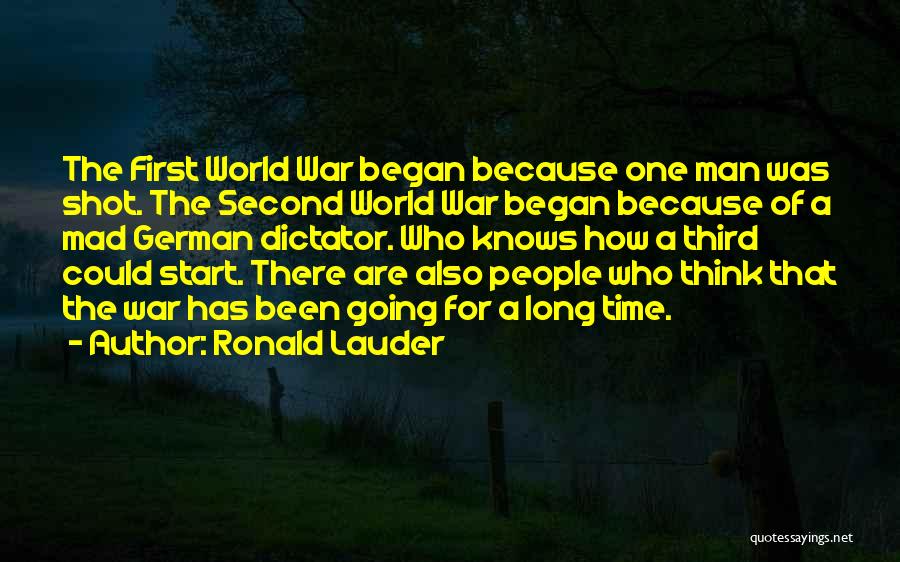 The World Going Mad Quotes By Ronald Lauder