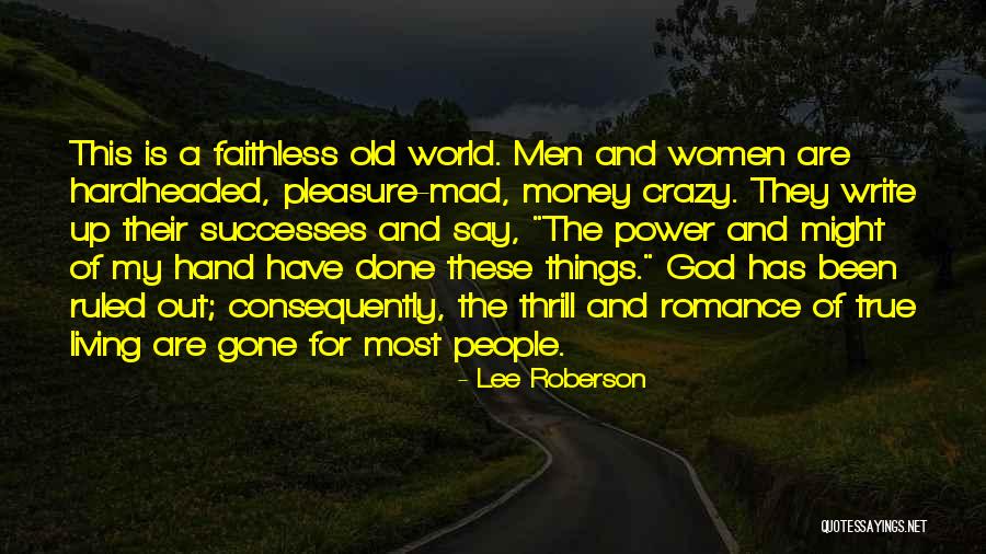 The World Gone Mad Quotes By Lee Roberson The World Gone Mad Quotes By Lee Roberson