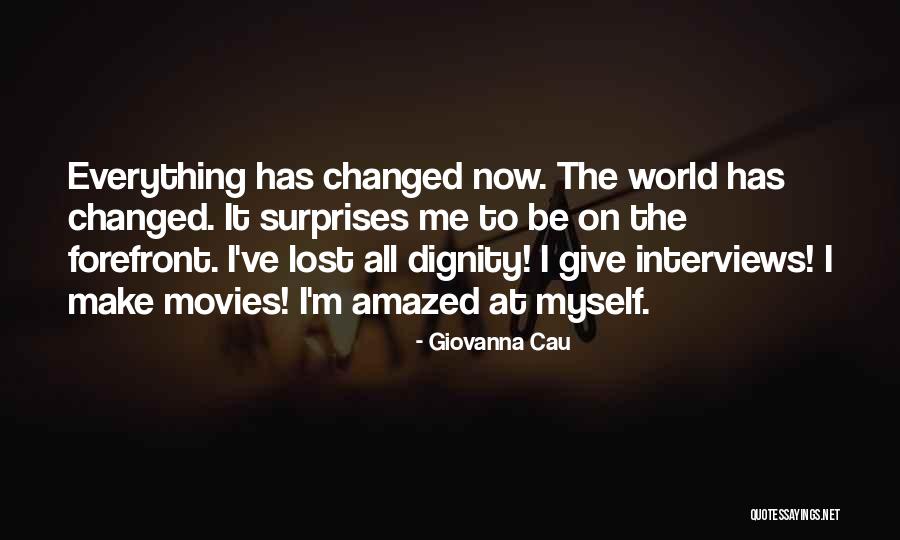 The World Has Changed Quotes By Giovanna Cau