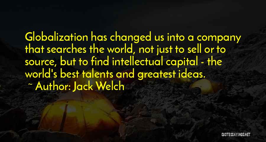 The World Has Changed Quotes By Jack Welch