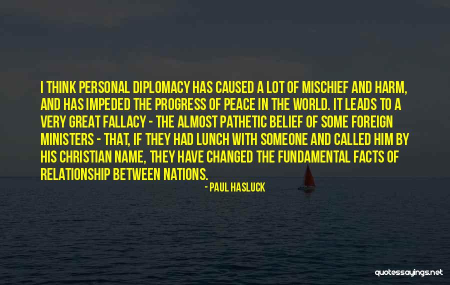 The World Has Changed Quotes By Paul Hasluck