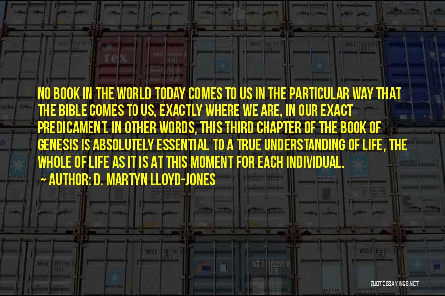 The World In The Bible Quotes By D. Martyn Lloyd-Jones