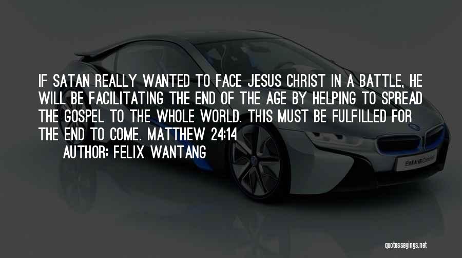 The World In The Bible Quotes By Felix Wantang
