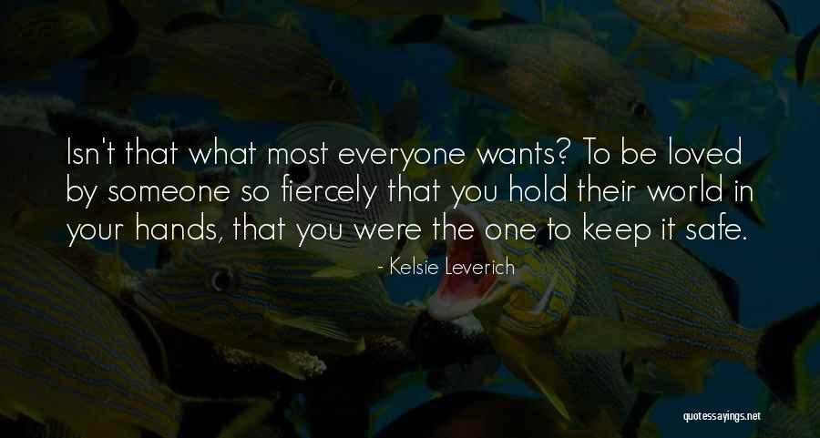 The World In Your Hands Quotes By Kelsie Leverich