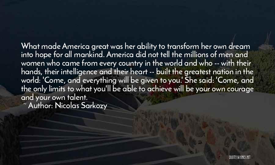 The World In Your Hands Quotes By Nicolas Sarkozy