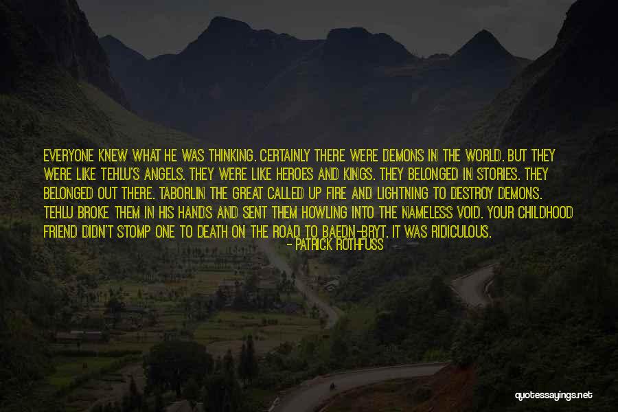 The World In Your Hands Quotes By Patrick Rothfuss