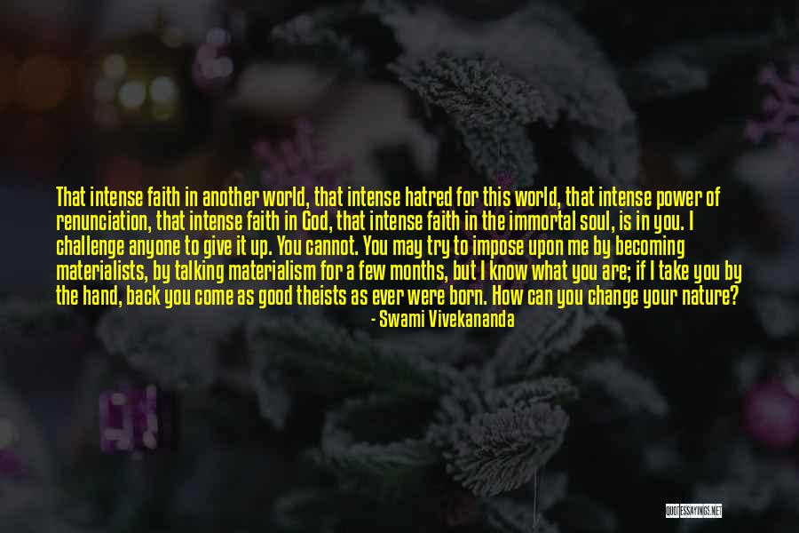 The World In Your Hands Quotes By Swami Vivekananda