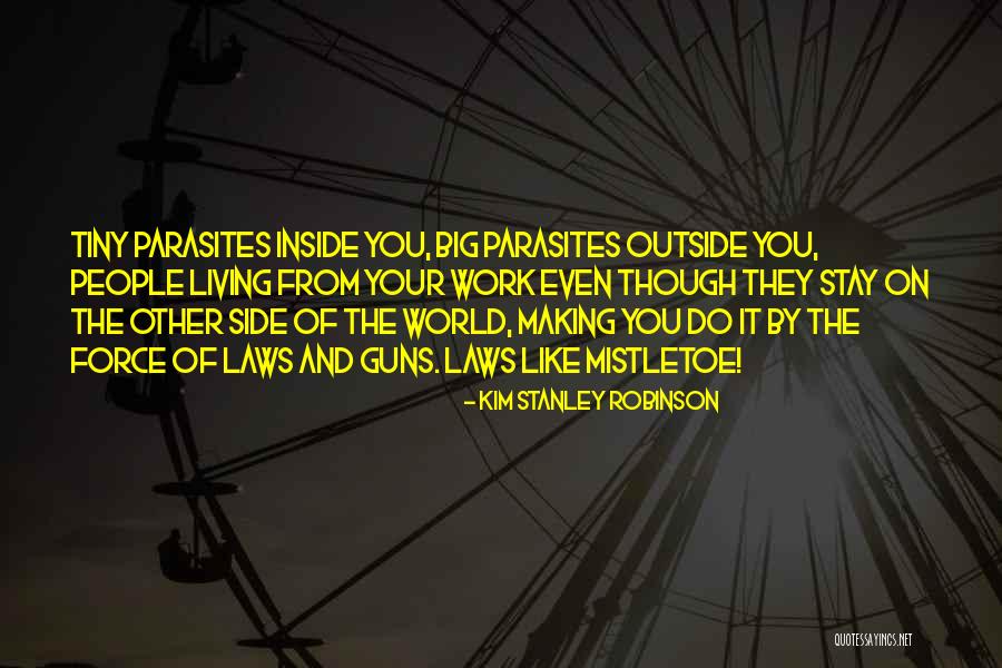 The World Inside You Quotes By Kim Stanley Robinson