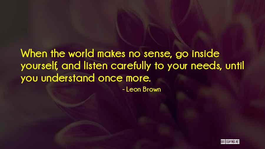 The World Inside You Quotes By Leon Brown