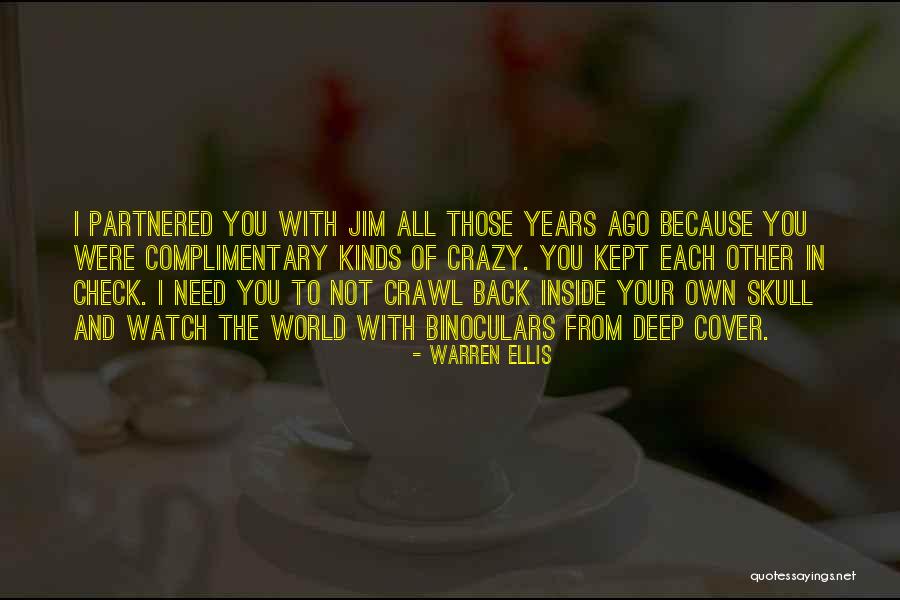 The World Inside You Quotes By Warren Ellis The World Inside You Quotes By Warren Ellis