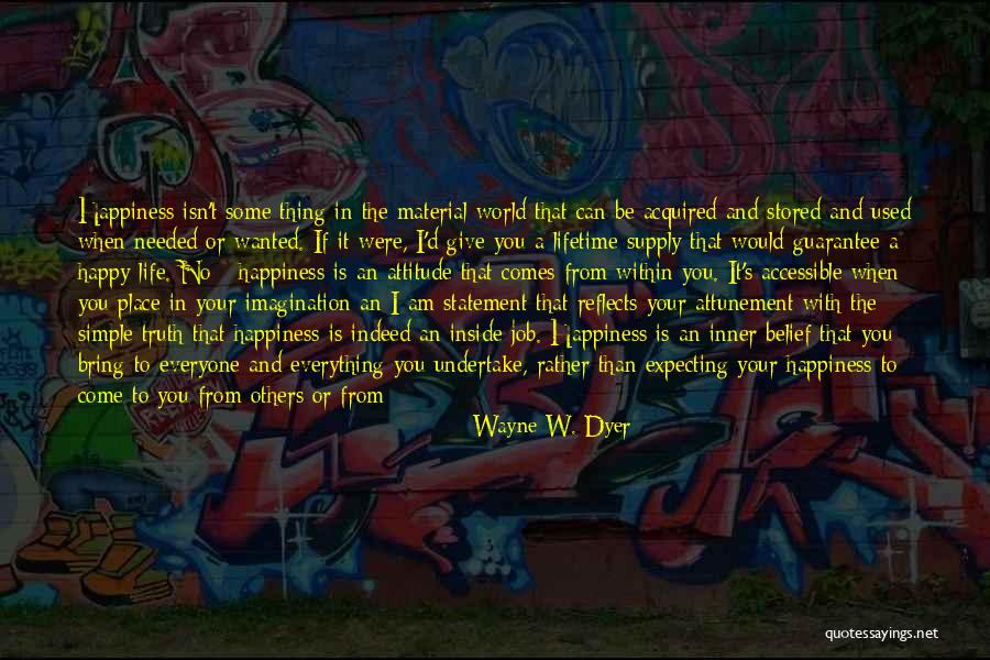 The World Inside You Quotes By Wayne W. Dyer The World Inside You Quotes By Wayne W. Dyer