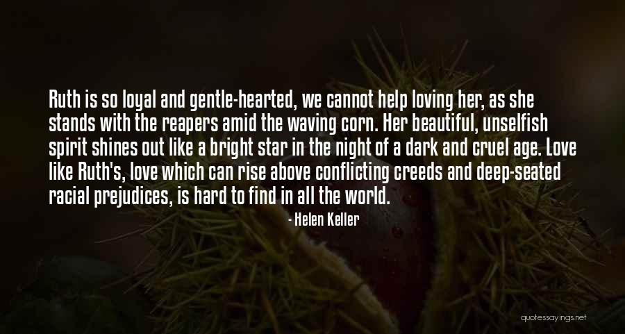 The World Is Cruel But Also Beautiful Quotes By Helen Keller The World Is Cruel But Also Beautiful Quotes By Helen Keller