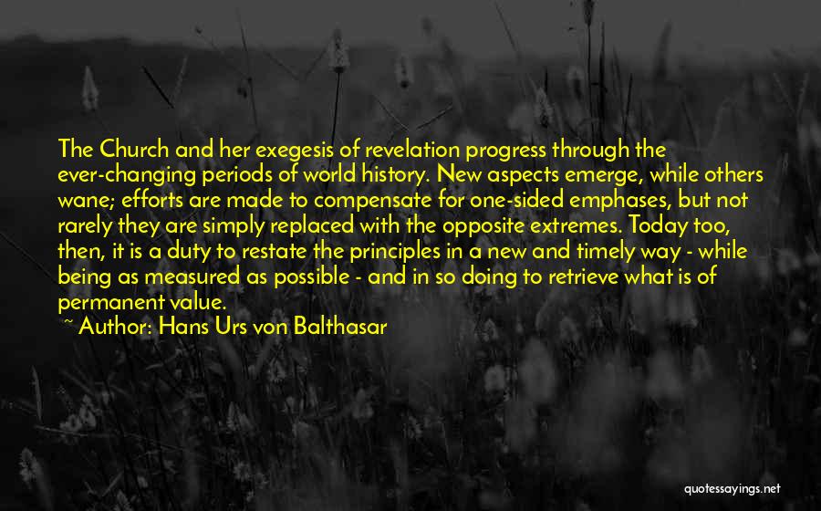 The World Is Ever Changing Quotes By Hans Urs Von Balthasar