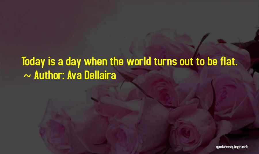 The World Is Flat Best Quotes By Ava Dellaira