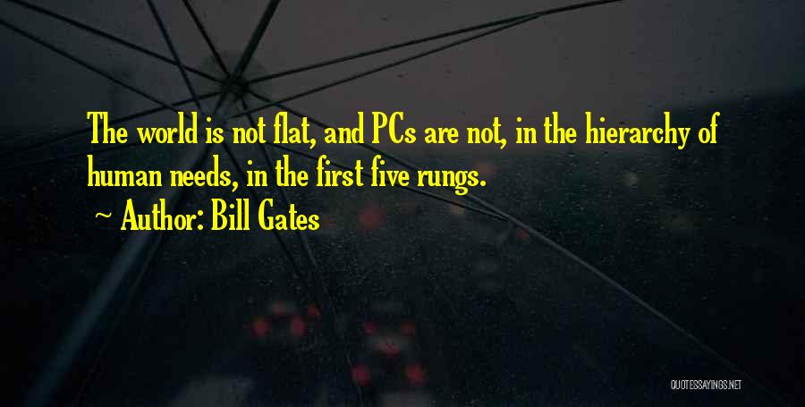 The World Is Flat Best Quotes By Bill Gates