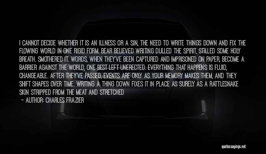 The World Is Flat Best Quotes By Charles Frazier