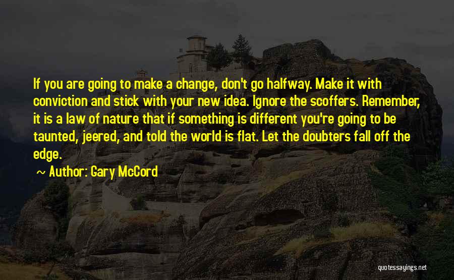 The World Is Flat Best Quotes By Gary McCord