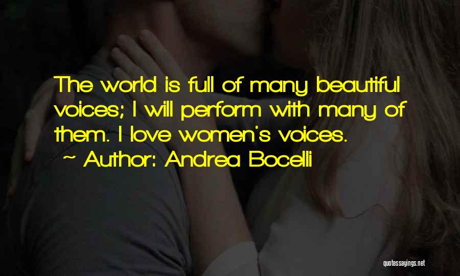 The World Is Full Of Beautiful Things Quotes By Andrea Bocelli