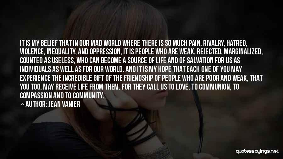 The World Is Going Mad Quotes By Jean Vanier