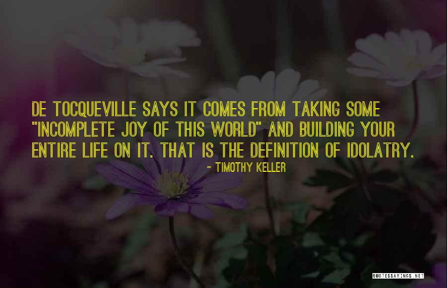 The World Is Mine For The Taking Quotes By Timothy Keller The World Is Mine For The Taking Quotes By Timothy Keller