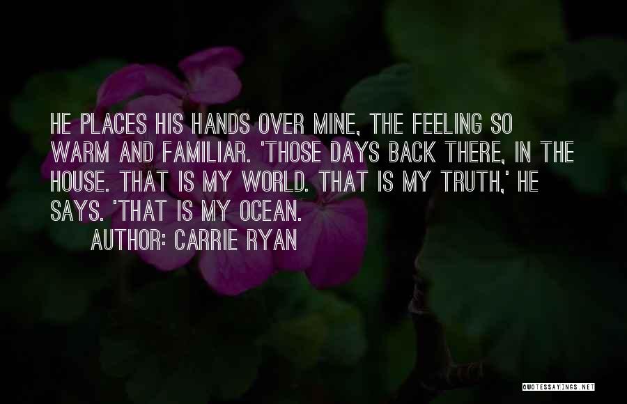 The World Is Mine Quotes By Carrie Ryan