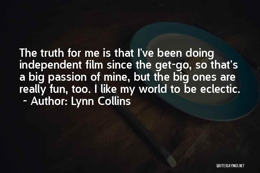 The World Is Mine Quotes By Lynn Collins