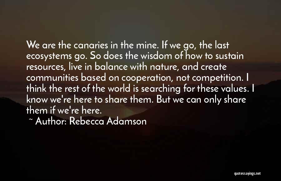 The World Is Mine Quotes By Rebecca Adamson