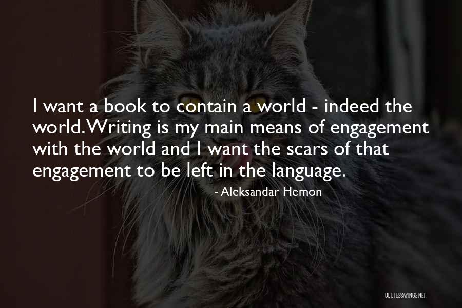 The World Is My Quotes By Aleksandar Hemon