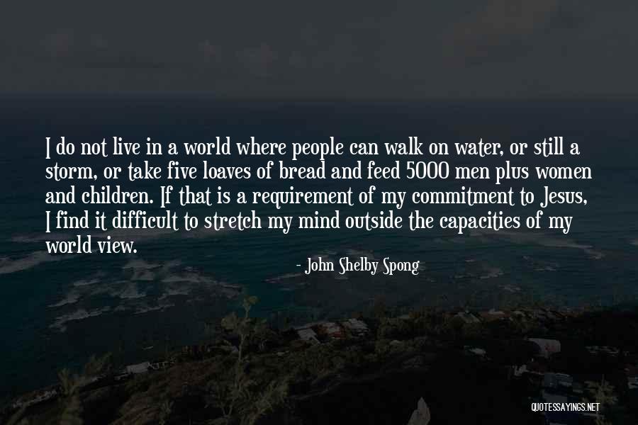 The World Is My Quotes By John Shelby Spong