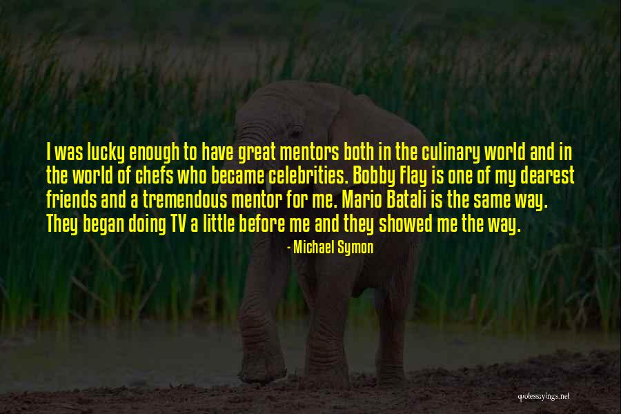 The World Is My Quotes By Michael Symon The World Is My Quotes By Michael Symon