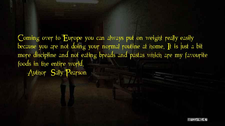 The World Is Not My Home Quotes By Sally Pearson