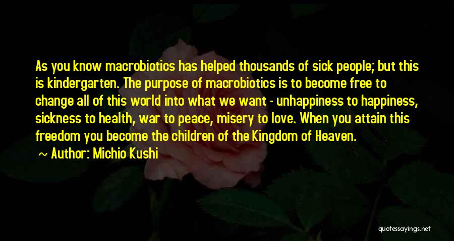 The World Is Sick Quotes By Michio Kushi