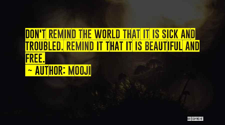 The World Is Sick Quotes By Mooji