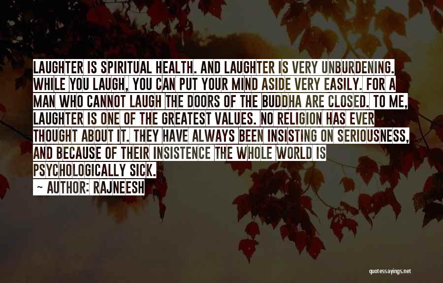 The World Is Sick Quotes By Rajneesh