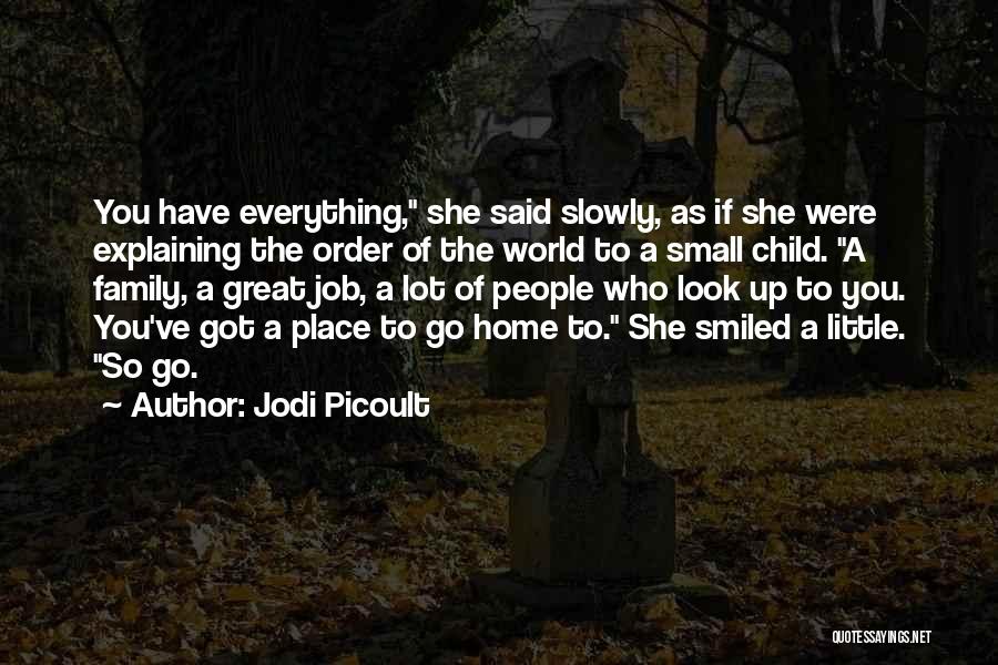 The World Is Such A Small Place Quotes By Jodi Picoult