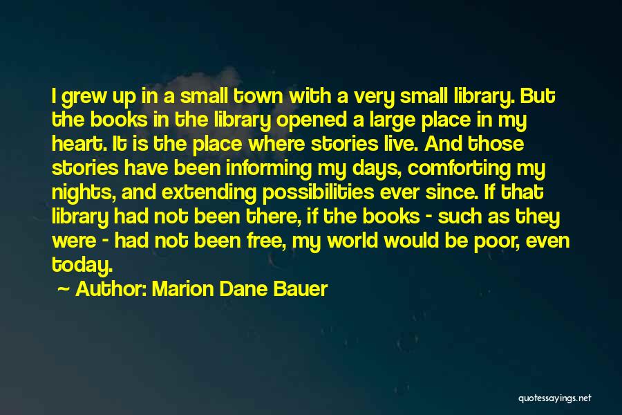 The World Is Such A Small Place Quotes By Marion Dane Bauer