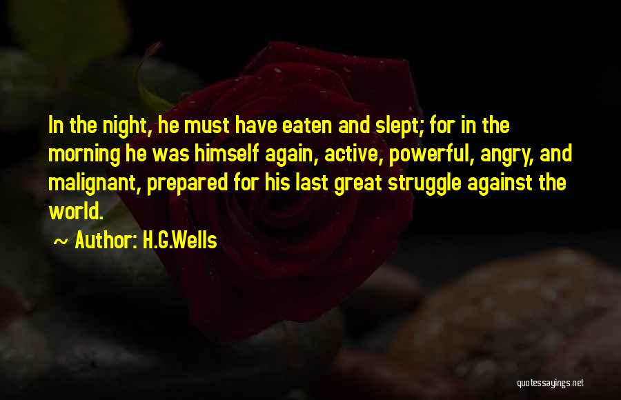 The World Last Night Quotes By H.G.Wells