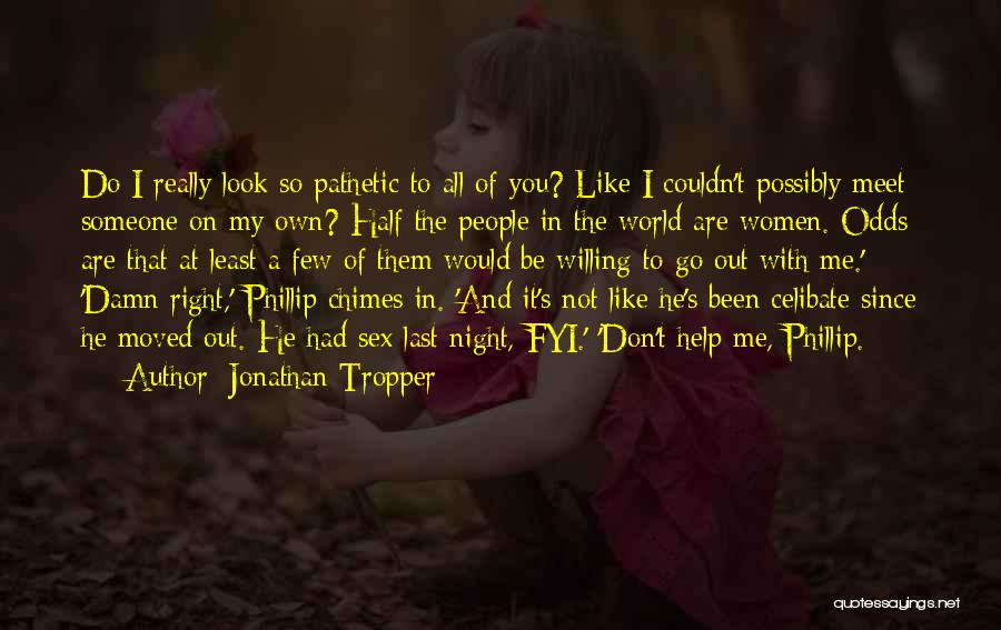 The World Last Night Quotes By Jonathan Tropper