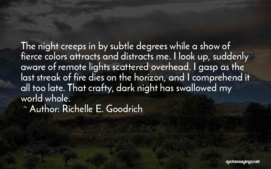 The World Last Night Quotes By Richelle E. Goodrich