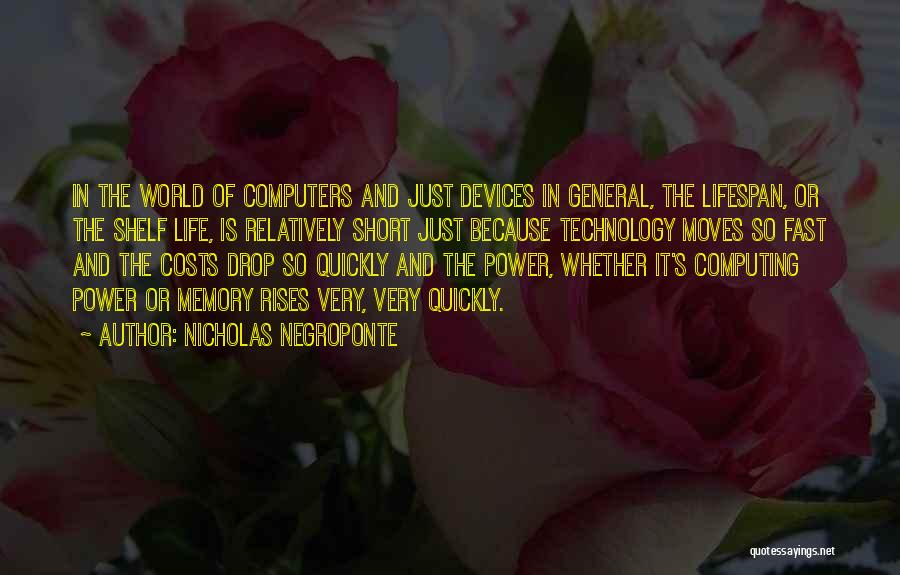 The World Moving Fast Quotes By Nicholas Negroponte