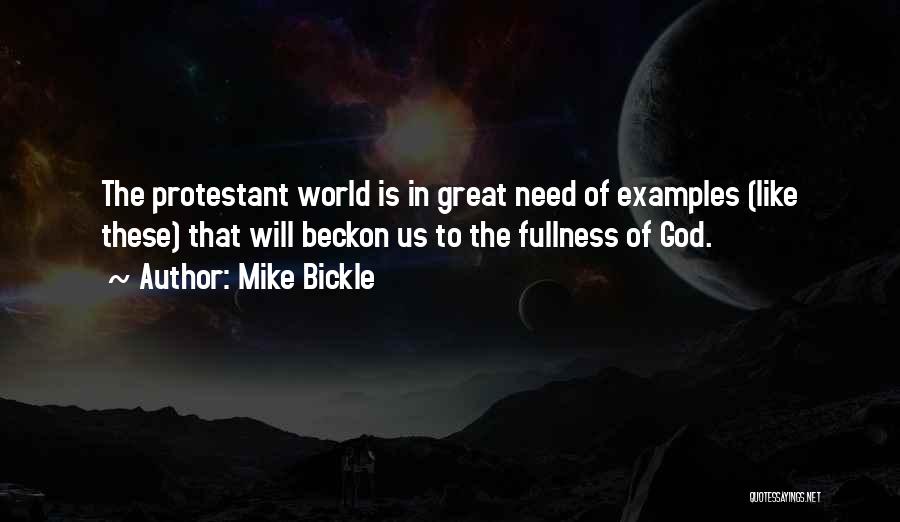 The World Needs Us Quotes By Mike Bickle