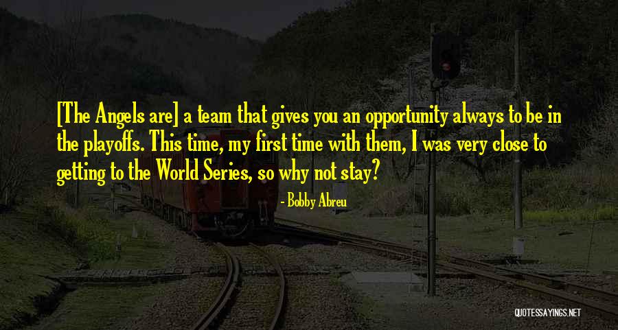 The World Series Quotes By Bobby Abreu