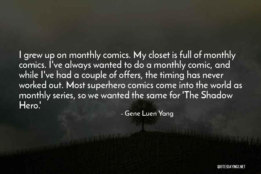 The World Series Quotes By Gene Luen Yang