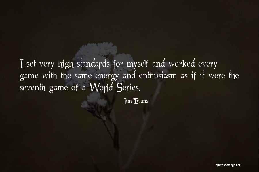 The World Series Quotes By Jim Evans