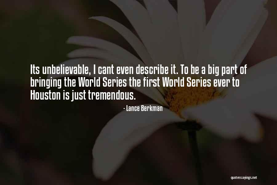 The World Series Quotes By Lance Berkman