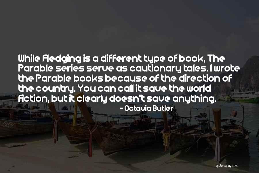 The World Series Quotes By Octavia Butler