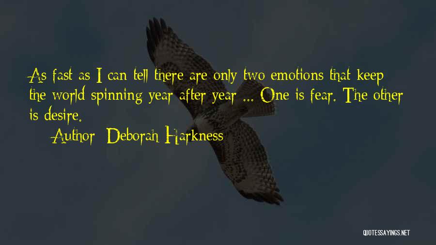 The World Spinning Quotes By Deborah Harkness