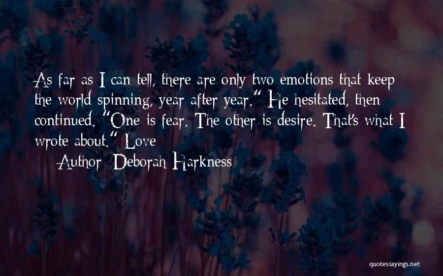 The World Spinning Quotes By Deborah Harkness